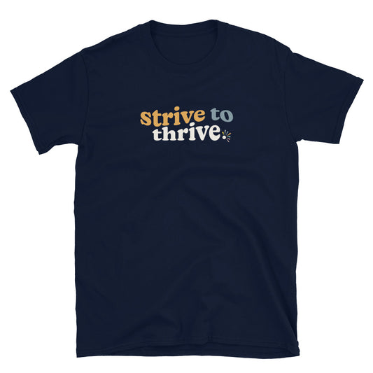 Unisex Classic Tee (Strive to Thrive)